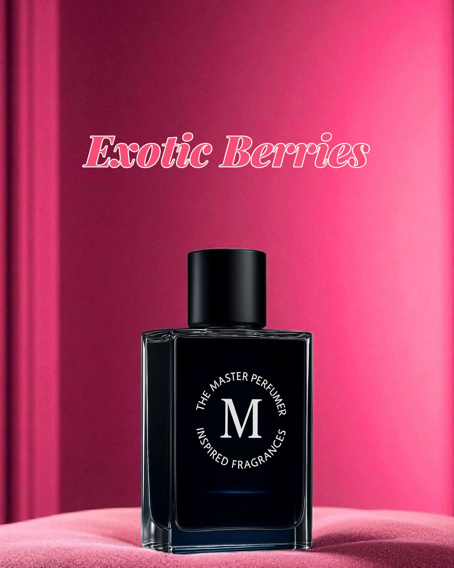 Exotic Berries by Master Perfumer